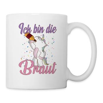 Fabel Einhorn Ich bin die Braut Hochzeit Party - Tasse - Weiß - Rechts