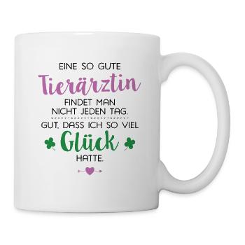 Ich hatte Glück Tierärztin Geschenk Spruch - Tasse - Weiß - Rechts