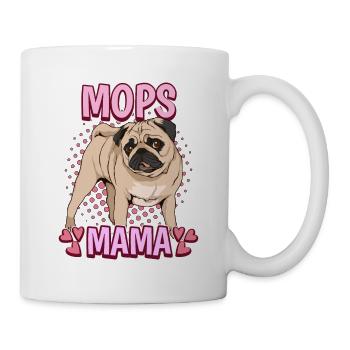 Mops Mama - Tasse - Weiß - Rechts