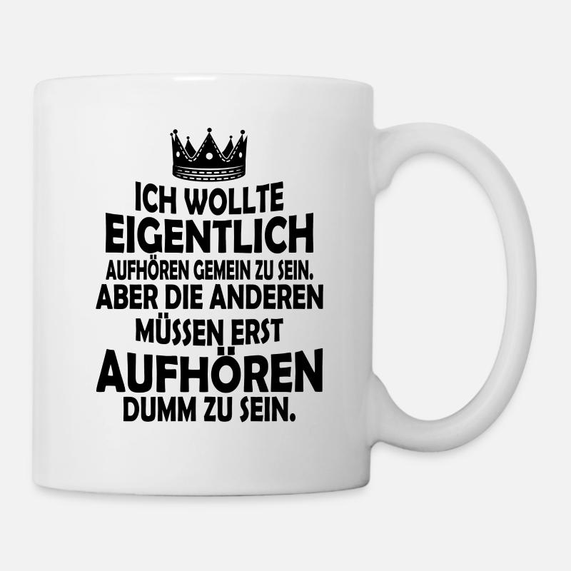 Sarkasmus Freche Sprüche Ironie coole Geschenke - Tasse - Weiß