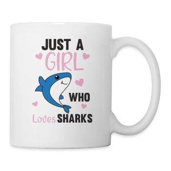 just a girl who loves sharksars ein lustiger Hai - Tasse - Weiß - Rechts