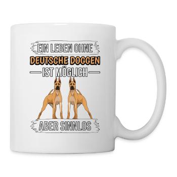 Deutsche Dogge Ein Leben ohne Deutsche Doggen - Tasse - Weiß - Rechts