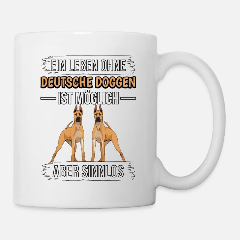 Deutsche Dogge Ein Leben ohne Deutsche Doggen - Tasse - Weiß