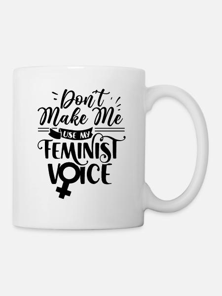 Feministische Stimme Feministin Feminist - Tasse - Weiß