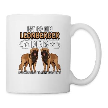 Leonberger Ist so ein Leonberger Ding - Tasse - Weiß - Rechts