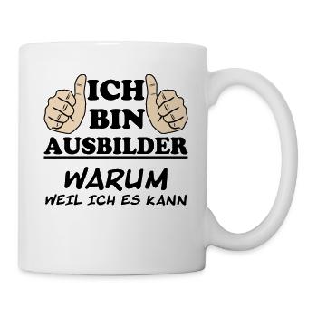 Ausbilder Lustiger Spruch Beruf Kollegen Geschenk - Tasse - Weiß - Rechts
