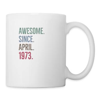 Awesome seit April 1973 - Tasse - Weiß - Rechts
