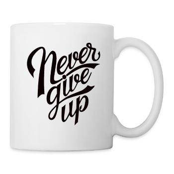 Never Give Up - Tasse - Weiß - Rechts