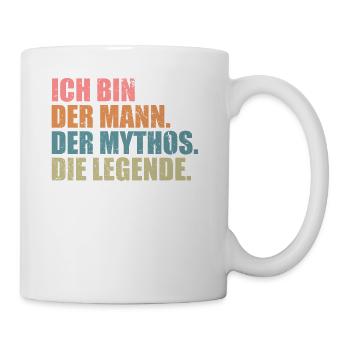 Ich bin der Mann die legende der Mythos - Tasse - Weiß - Rechts