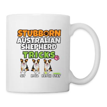 Stubborn Australian Shepherd Tricks I Australian - Mug - white - Right