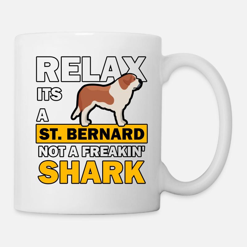 Relax its a ST.BERNARD not a freakin shark - Mug - white