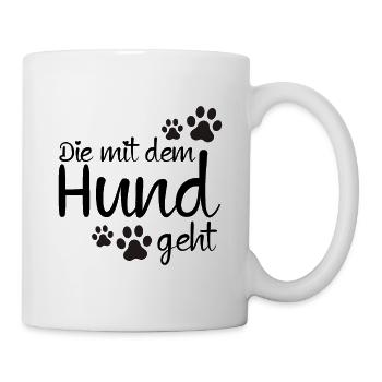 Die mit dem Hund geht - Tasse - Weiß - Rechts