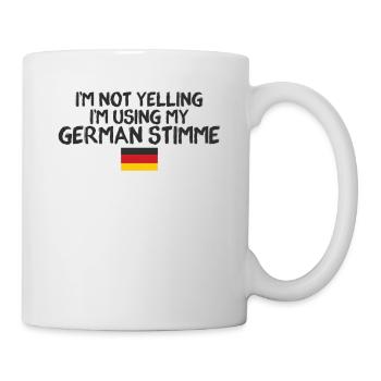 I'm Not Yelling German Stimme Deutscher Amerikaner - Tasse - Weiß - Rechts