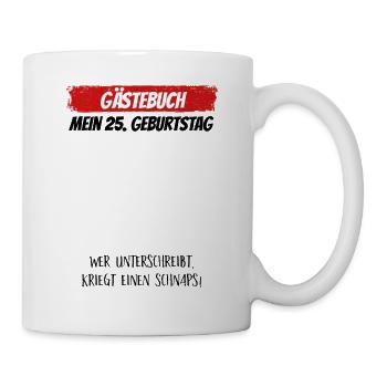 Gästebuch 25. Geburtstag Gästeliste 25 Jahre - Tasse - Weiß - Rechts