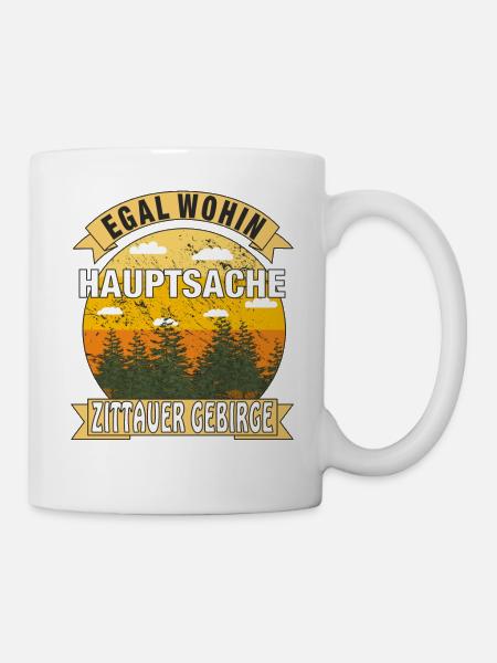 HAUPTSACHE ZITTAUER GEBIRGE - Tasse - Weiß
