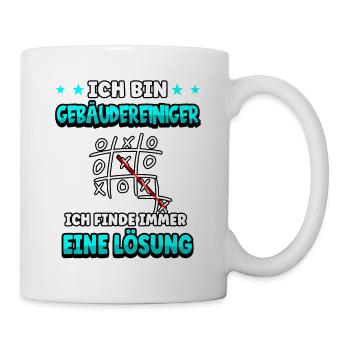 Ich bin Gebäudereiniger ich finde immer - Tasse - Weiß - Rechts