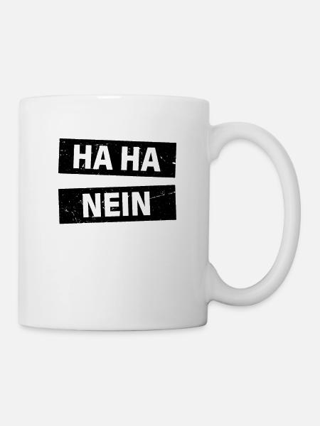 Ha Ha Nein Haha No Faulenzer Faultier Neinsager No - Tasse - Weiß