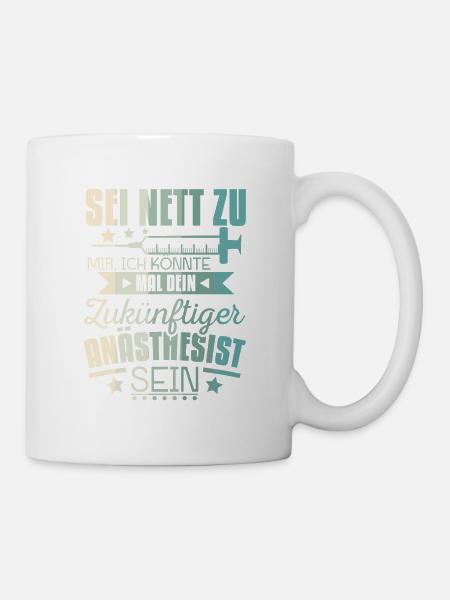 Anästhesist der Anästhesie Arzt Narkose - Tasse - Weiß