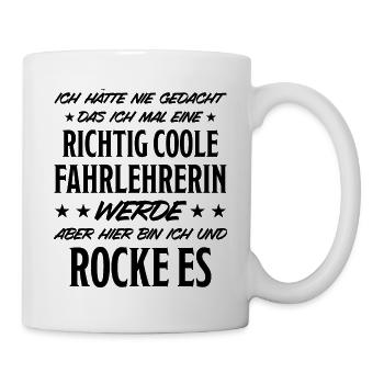 Fahrlehrerin Fahrschullehrerin Fun Spruch Geschenk - Tasse - Weiß - Rechts