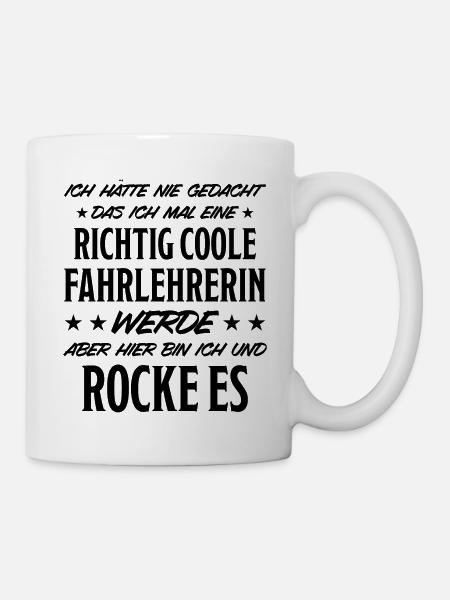 Fahrlehrerin Fahrschullehrerin Fun Spruch Geschenk - Tasse - Weiß
