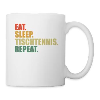 Tischtennis Eat Sleep Tischtennis Repeat - Tasse - Weiß - Rechts