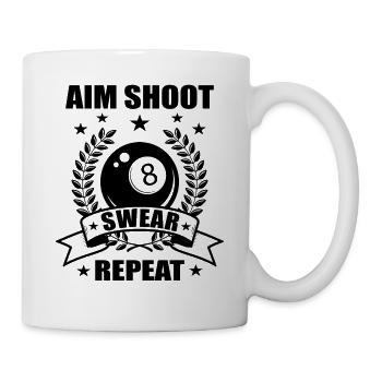 Aim Shoot Swear Repeat - Funny Pool Billard 8-Ball - Tasse - Weiß - Rechts