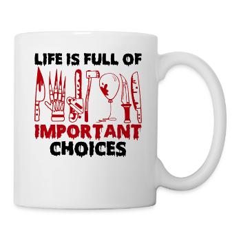 Life Is Full Of Important Choices Halloween - Mug - white - Right