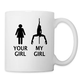 Pole dance Your Girl My Girl Poledance Stangentanz - Tasse - Weiß - Rechts