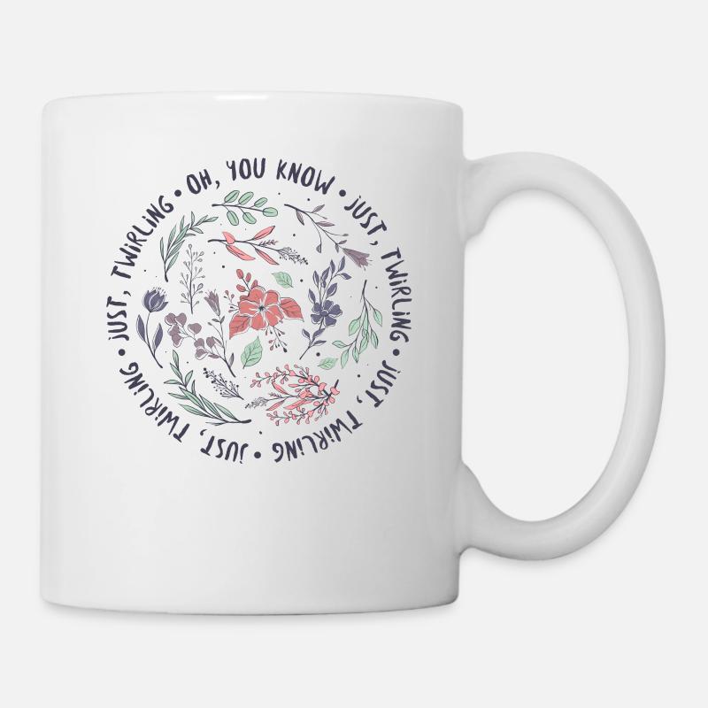 Cottagecore Aesthetic Oh You Know Just Twirling - Mug blanc - blanc