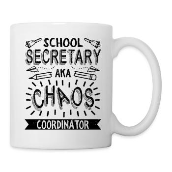 Schulsekretärin Chaos-Koordinatorin - Tasse - Weiß - Rechts