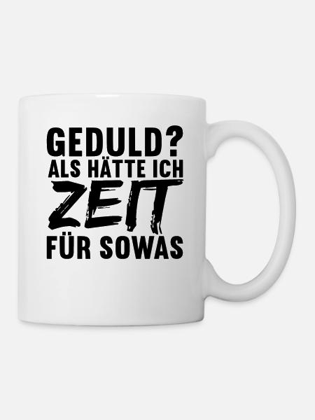 Lustige Sprüche Witzige Sprüche Sarkasmus - Tasse - Weiß