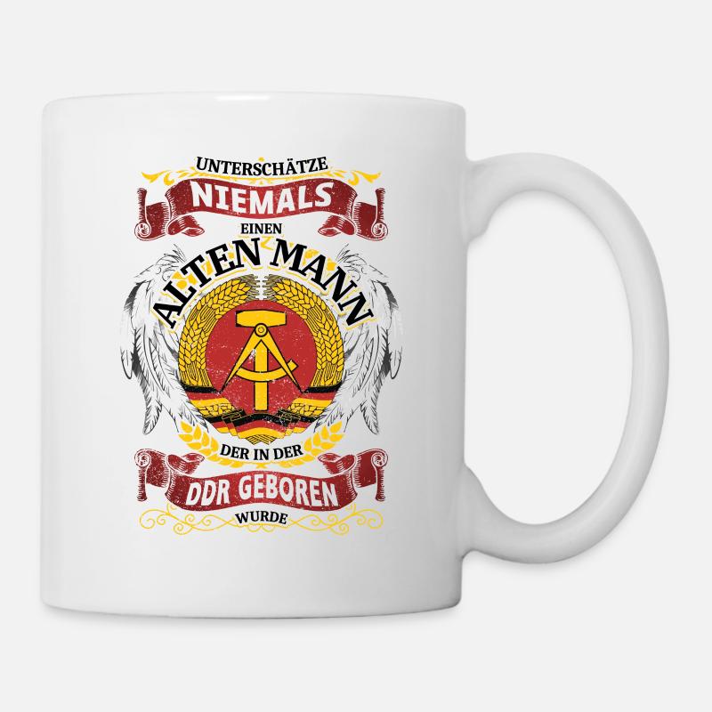 Alter Mann DDR Ossi im Osten geboren Mauer Spruch - Tasse - Weiß