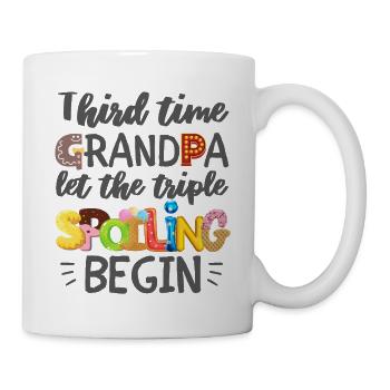 Zum dritten Mal ließ Opa die Verwöhnung beginnen - Tasse - Weiß - Rechts