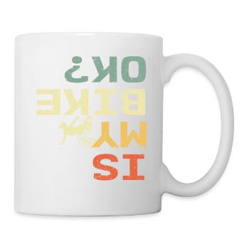 Is My Bike Ok Retro Lustiger Biker - Tasse - Weiß - Rechts
