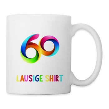 60 Jahre Alter 60. Geburtstag lausiges Shirt - Tasse - Weiß - Rechts