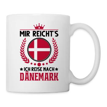 Mir reicht's Ich reise nach Dänemark Fanö Reise - Tasse - Weiß - Rechts