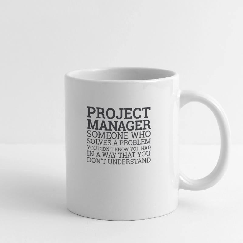 "Project Manager Solve Problems" | Project Manager Tasse