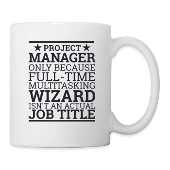 Project Manager Wizard | "Project Manager" - Mug - white - Right