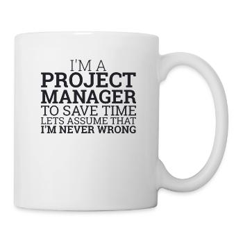 "Project Manager Save Time | Project Manager" - Mug - white - Right