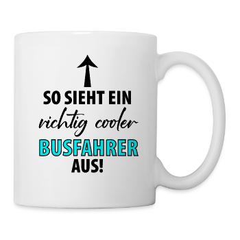 Bus Busfahrer Schulbus Autobus Busfahrerin - Tasse - Weiß - Rechts
