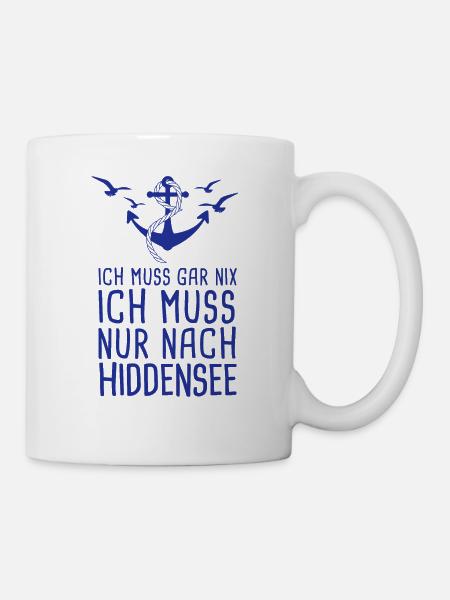 Ich Muss Gar Nix Ich Muss Nur Nach Hiddensee - Tasse - Weiß