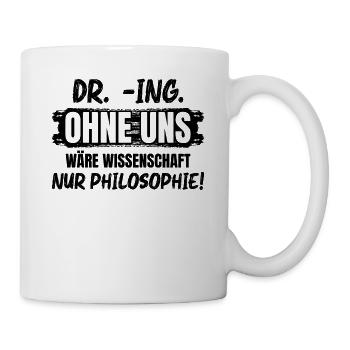 Doktor Ingenieur - Tasse - Weiß - Rechts