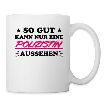 Polizistin Lustige Spruch Polizei Sprüche Geschenk - Tasse - Weiß - Rechts
