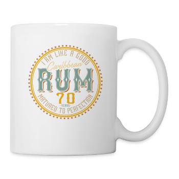70. Geburtstag 70 Jahre Ich bin wie guter Rum - Tasse - Weiß - Rechts