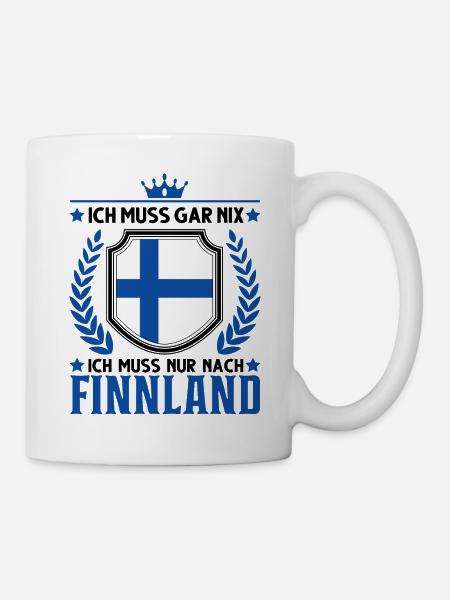 Ich muss gar nix Ich muss nur nach Finnland - Tasse - Weiß
