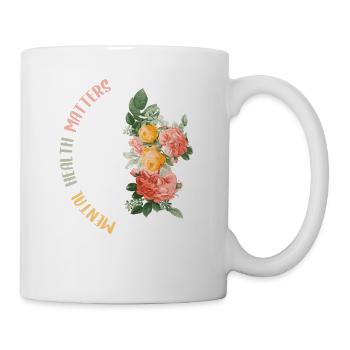 Mental Health Matters Flower Human Brain Health Aw - Tasse - Weiß - Rechts