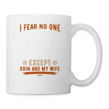 i fear no one except odin and my wife - Mug - white - Right