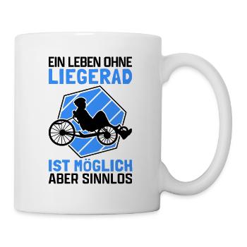 Leben ohne Liegerad Radfahrer Liegefahrrad - Tasse - Weiß - Rechts