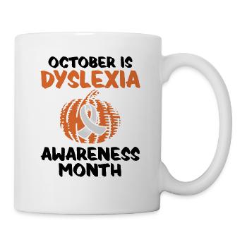 October Is Dyslexia Awareness Month Dyslexia - Mug - white - Right