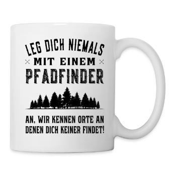 Leg dich niemals mit einem Pfadfinder an - schwarz - Tasse - Weiß - Rechts
